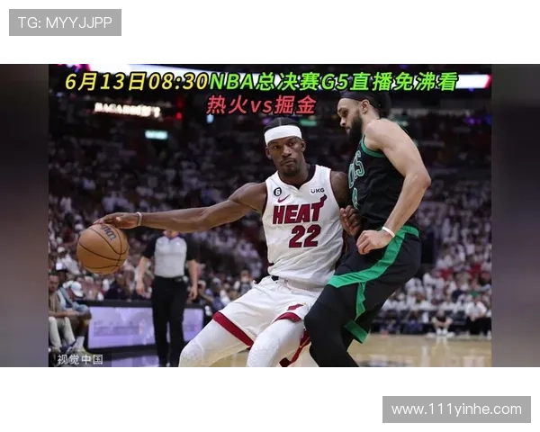 NBA总决赛直播免费观看指南：哪里可以看高清流畅的直播？